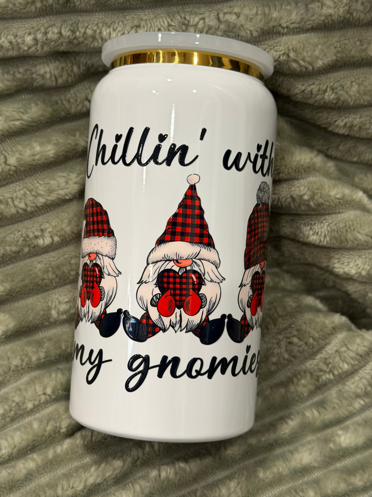 16 oz hanging with my gnomies
